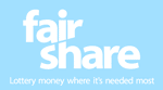 Fair Share - lottery money where it's needed most